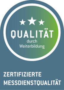 Zertifizierte Messdienstqualität