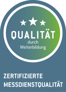 Zertifizierte Messdienstqualität